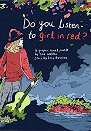 Do You Listen to Girl in Red? (Tillie Walden)