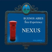 Nexus - Buenos Aires - Free Experience, Volumen 2