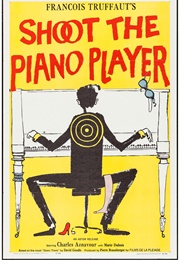 Shoot the Piano Player (1960)