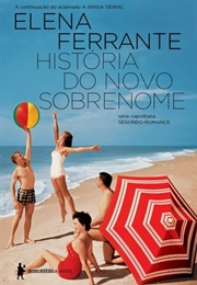 História Do Novo Sobrenome (Elena Ferrante)