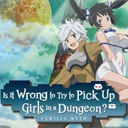 Is It Wrong to Try to Pick Up Girls in a Dungeon?