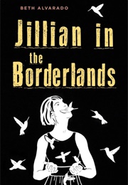 Jillian in the Borderlands (Beth)