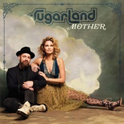 Mother by Sugarland