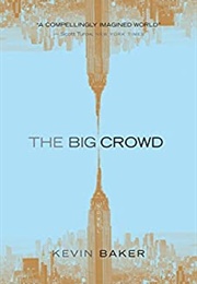 The Big Crowd (Kevin Baker)