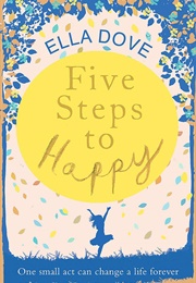 Five Steps to Happy (Ella Dove)