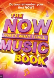 The Now That&#39;s What I Call Music Book (Pete Selby &amp; Andy Healing)