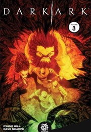 The Dark Ark Vol 3 (Cullen Bunn)