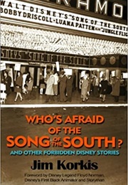 Who&#39;s Afraid of Song of the South (Jim Korkis)