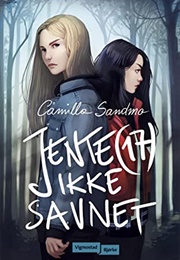 Jente (17) Ikke Savnet (Camilla Sandmo)