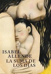 La Suma De Los Dias (Isabel Allende)