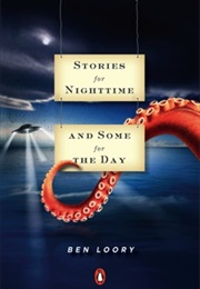 Stories for Nighttime and Some for the Day (Ben Loory)