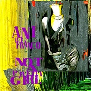 Ani Difranco - Not a Pretty Girl