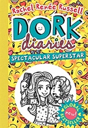 Dork Diaries: Spectacular Superstar (Rachel Renée Russell)