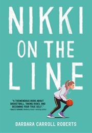 Nikki on the Line (Barbara Carroll Roberts)