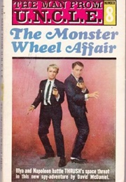 The Monster Wheel Affair (David Mcdaniel)