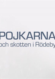 Pojkarna Och Skotten I Rödeby (2021)