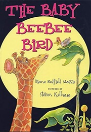 The Baby Beebee Bird (Diane Redfield Massie)