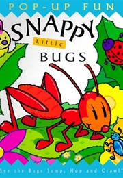 Snappy Little Bugs (Nielson, Claire)