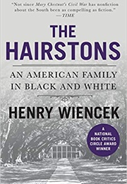 The Hairstons: An American Family in Black and White (Henry Wiencek)