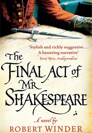 The Final Act of Mr. Shakespeare (Robert Winder)