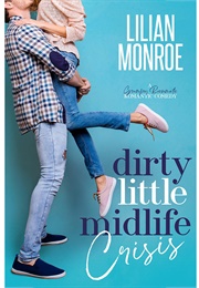 Dirty Little Midlife Crisis (Lilian Monroe)