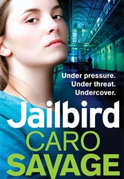 Jailbird (Caro Savage)