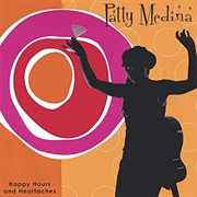 Patty Medina - Happy Hours and Heartaches