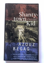 Shanty-Town Kid (Azouz Begag)