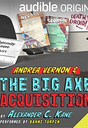 Andrea Vernon and the Big Axe Acquisition (Alexander C. Kane)