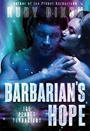 Barbarian&#39;s Hope (Ruby Dixon)