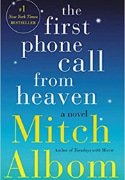 The First Phone Call From Heaven (Mitch Albom)