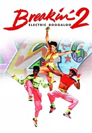 Breakin&#39; 2: Electric Boogaloo (1984)