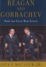 Reagan and Gorbachev (Jack Matlock)