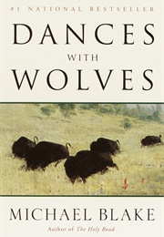 Dances With Wolves (Michael Blake)