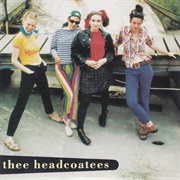 Ca Plane Pour Moi - Thee Headcoatees