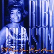 Ruby Johnson I&#39;ll Run Your Hurt Away