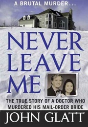 Never Leave Me (John Glatt)