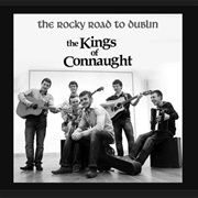 The Kings of Connaught - The Rocky Road to Dublin