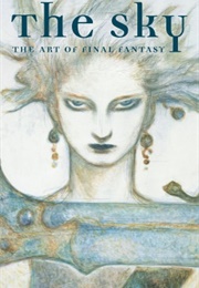 The Sky: The Art of Final Fantasy (Yoshitaka Amano)