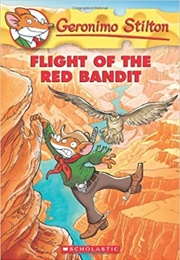 Flight of the Red Bandit (Geronimo Stilton)