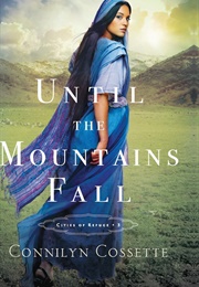 Until the Mountains Fall (Connilyn Cosette)