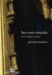 Seu Rosto Amanhã (Javier Marías)