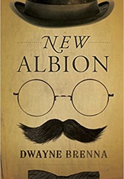 New Albion (Dwayne Brenna)