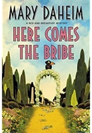 Here Comes the Bribe (Mary Daheim)