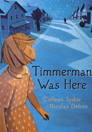 Timmerman Was Here (Colleen Sydor)