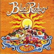 Blue Rodeo - Palace of Gold