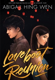 Loveboat, Taipei Book 2: Loveboat Reunion (Abigail Hing Wen)