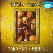 Farofa Carioca – Moro No Brasil