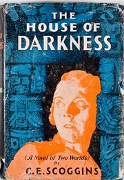 The House of Darkness (C.E. Scoggins)