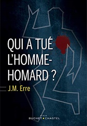 Qui a Tué L&#39;homme-Homard ? (J. M. Erre)